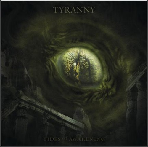 Tyranny tides of awakening
