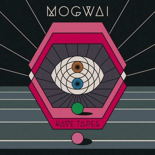 Mogwai_Rave tapes