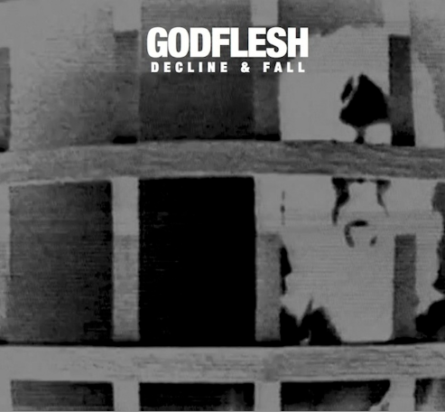 godflesh decline and fall