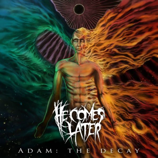 He-Comes-Later-Adam-The-Decay-2015