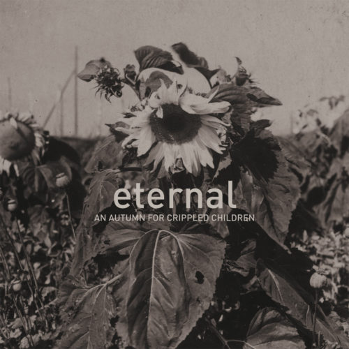 An Autumn for Crippled Children – Eternal