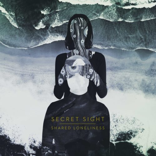 Secret Sight – Shared Loneliness