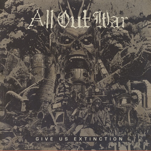 All Out War – Give Us Extinction