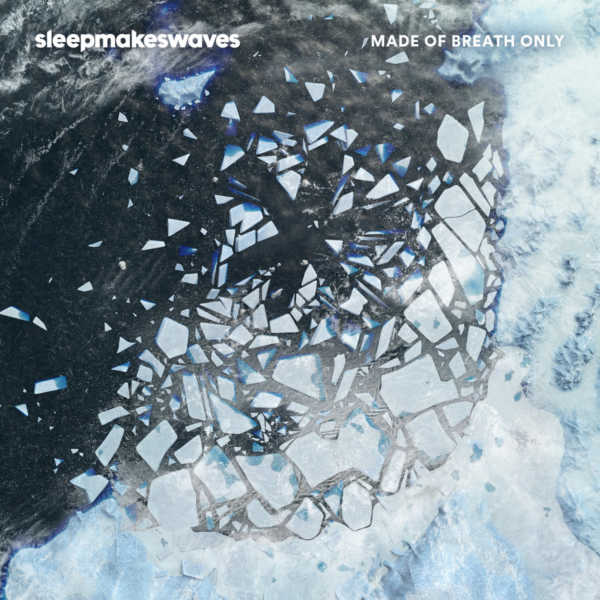 sleepmakeswaves Made of Breath Only artwork