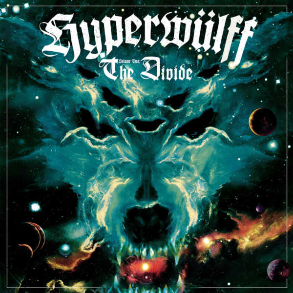 hyperwulff – volume Two: the divide