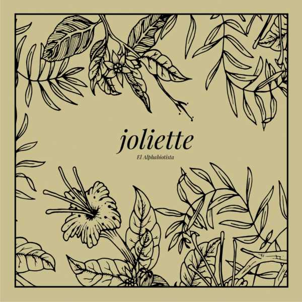 Joliette – El Alphabiotista