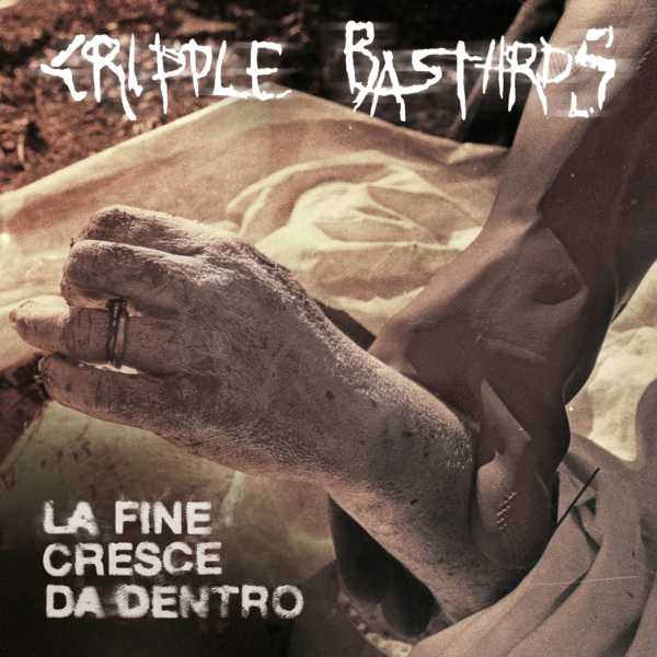 Cripple Bastards – la fine cresce da dentro