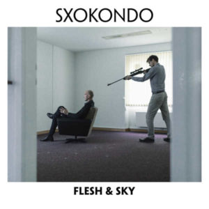Sxokondo - Flesh & Sky