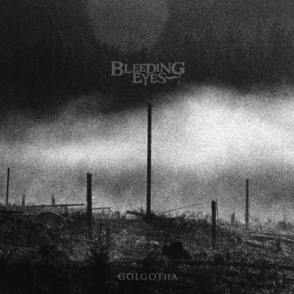 Bleeding-Eyes-Golgotha-2020