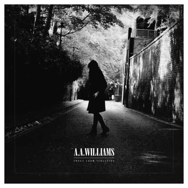 songs from isolation a. a. williams Songs From Isolation - A.A. Williams