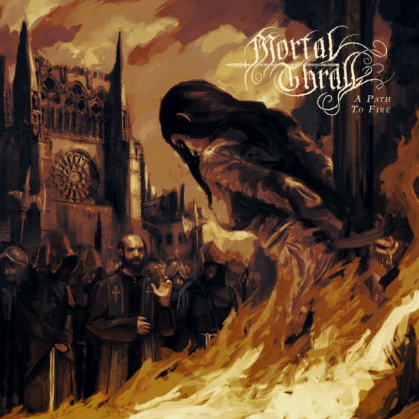 cover Mortal Thrall – A Path To Fire