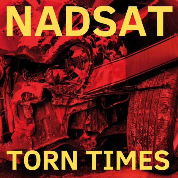NADSAT – TORN TIMES front cover