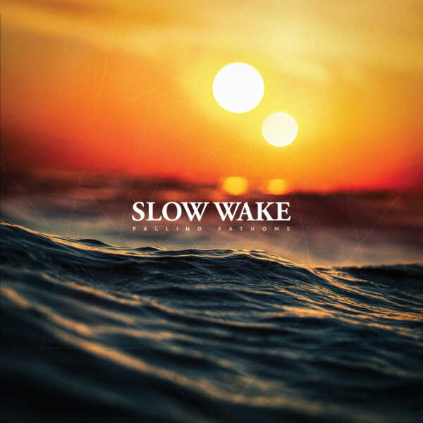 SLOW-WAKE—Falling-Fathoms