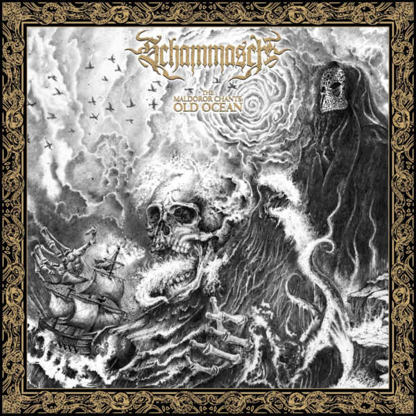 Schammasch – The Maldoror Chants – Old Ocean