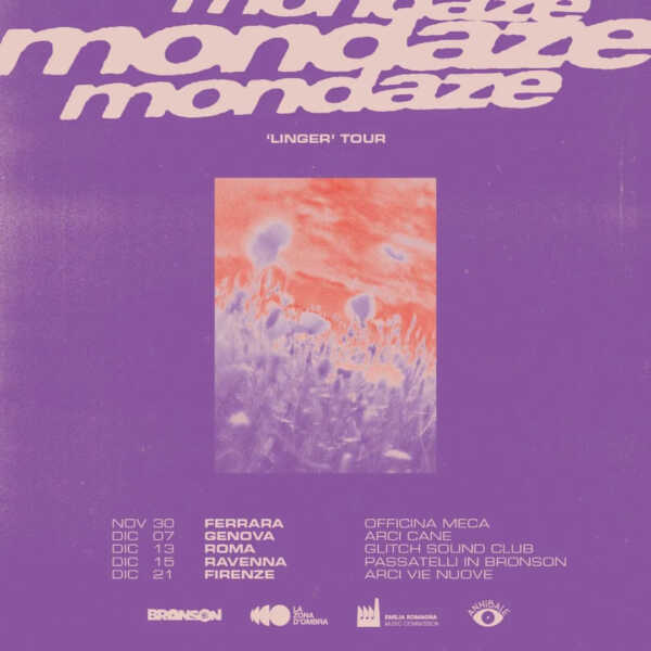 MONDAZE linger tour