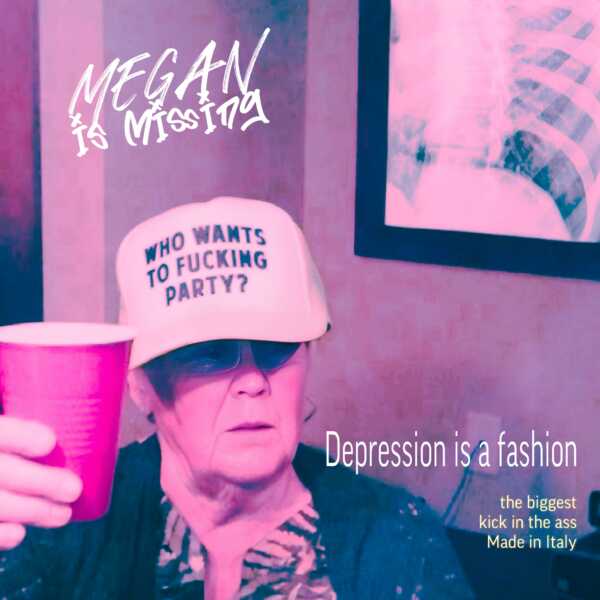 Megan Is Missing_Depression Is a Fashion EP