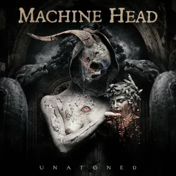 Machine Head UNATONED
