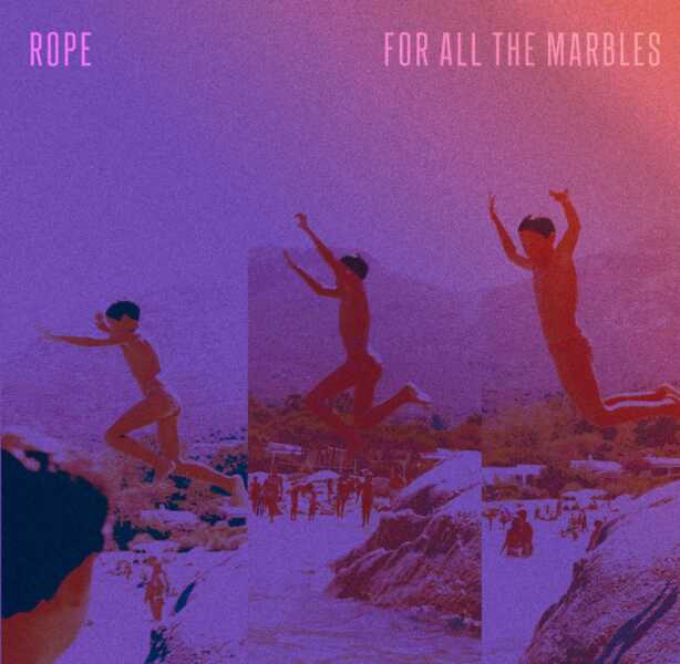 Rope_For-All-The-Marbles_Album-e1775576179880